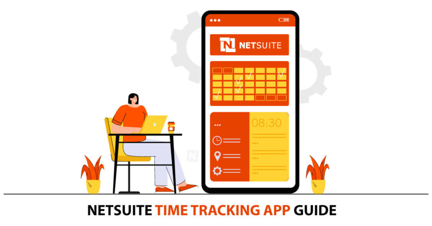 Guide About NetSuite Time Tracking App