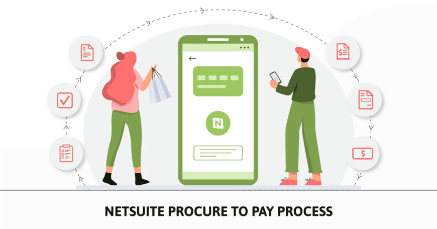 NetSuite Procure To Pay Process