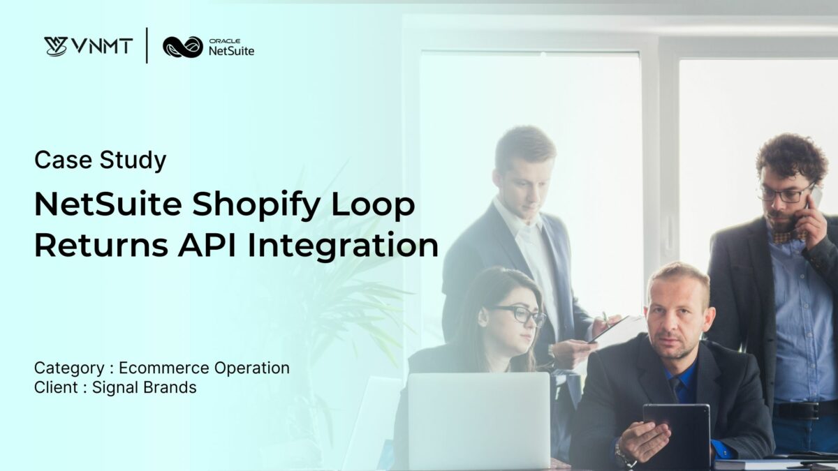 Signal Brands: NetSuite Loop Returns API Integration 
