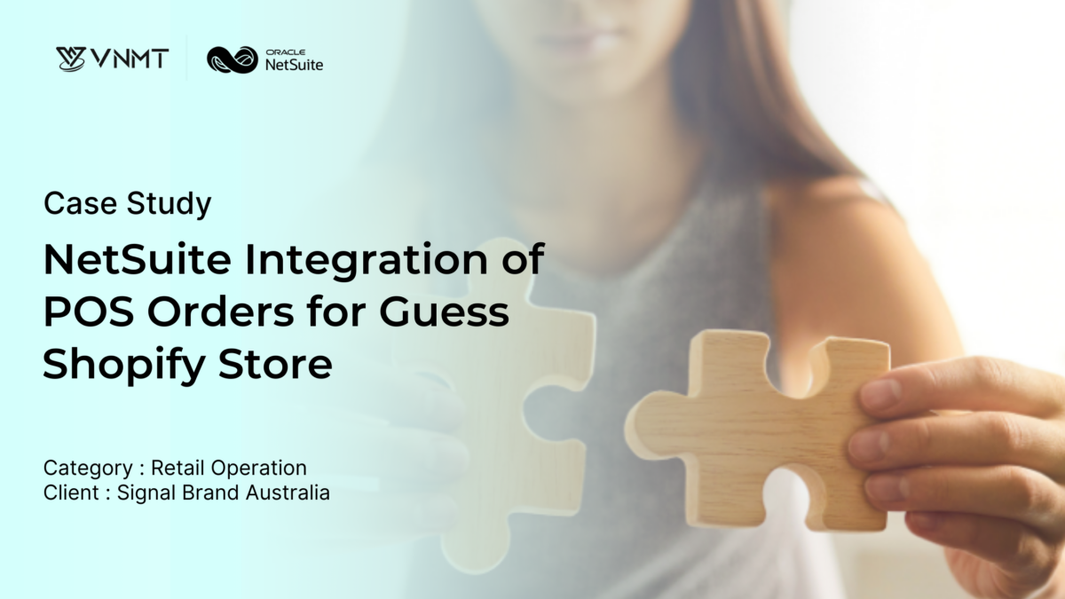 NetSuite Integration of POS Orders for Guess Shopify Store